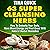 63 Super Cleansing Herbs: How to Detoxify Your Body, Have More Energy and Feel Great with Natural Herbal Remedies