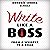 Write Like a Boss: From a Whisper to a Roar