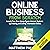 Online Business from Scratch: Launch Your Own Seven-Figure Internet Business by Creating and Selling Information Online