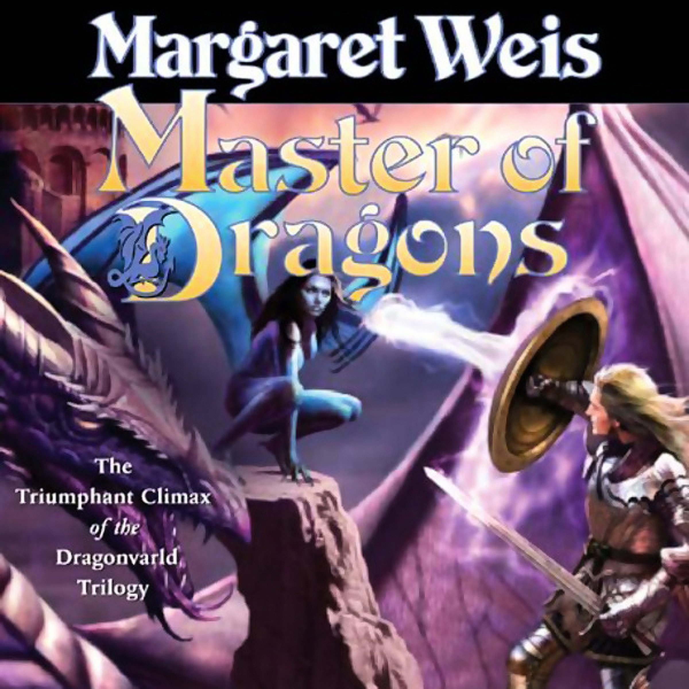 Master of Dragons: The Triumphant Climax of the Dragonvarld Trilogy