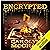 Encrypted: An Action-Packed Techno-Thriller