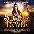 The Quartz Tower: Kingdoms of Oz, Book 2