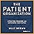 The Patient Organization: Attracting, Engaging, and Empowering Team Players