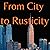 From City to Rusticity