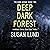 Deep Dark Forest: A Michael Carter Cold Case Thriller (The Dark Series, Book 2)