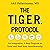 The TIGER Protocol: An Integrative, 5-Step Program to Treat and Heal Your Autoimmunity