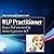 NLP Practitioner: Basics That You Need to Know to Practice NLP