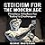 Stoicism for the Modern Age by George Masterson
