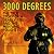 3000 Degrees: The True Story of a Deadly Fire and the Men Who Fought It