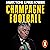 Champagne Football: John Delaney and the Betrayal of Irish Football: The Inside Story