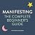 The Manifest Mindset: 9 steps to love, wealth and happiness