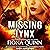 Missing Lynx: Lynx Series: An Iniquus Romantic Suspense Mystery Thriller Series, Book 2