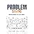 Problem Solving: Solve Any Problem Like a Trained Consultant