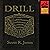Drill