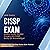 CISSP Exam Audio Study Guide! Practice Questions Edition!: Ultimate CISSP Test Prep Review Book! Covers All CISSP Body of Knowledge