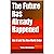 The Future Has Already Happened: Gen AI and the New World Order