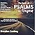 The Book of Psalms in Rhyme: New Life for Old Words... Rhyming Psalms Need to Be Heard...