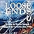 Loose Ends: Long Overdue, Book 2