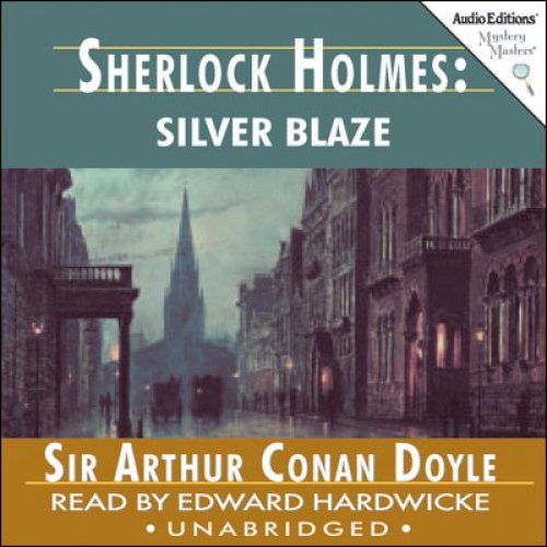Sherlock Holmes: Silver Blaze