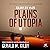 Plains of Utopia: Colony Six Mars (Colony Mars Series, Book 6)
