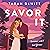 Savor It by Tarah DeWitt