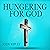 Hungering for God