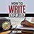How to Write: Step by Step