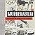Murderabilia: A History of Crime in 100 Objects