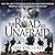 The Road to Unafraid: How the Army's Top Ranger Faced Fear and Found Courage Through "Black Hawk Down" and Beyond