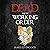 Dead and in Working Order