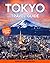 Tokyo Travel Guide: The Ult...