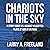 Chariots in the Sky: A Story About U.S. Army Assault Helicopter Pilots at War in Vietnam