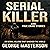 Serial Killer and True Crim...