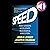Speed: How Leaders Accelerate Successful Execution