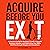 Acquire Before You Exit: A Practical Guide for Strategic Growth, Improved Business Valuation, and Maximizing Your SMB’s Exit Price Through Mergers and Acquisitions