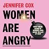 Women Are Angry: ...