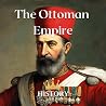 The Ottoman Empire: Ancient Empires