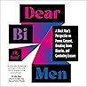Dear Bi Men: A Bl...