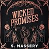 Wicked Promises: ...