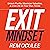 Exit Mindset: Unlock Profits, Maximize Valuation, and Live Life on Your Own Terms