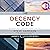 The Decency Code: The Leader's Path to Building Integrity and Trust