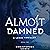 Almost Damned