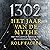 1302 − Het jaar van de mythe: Het volledige verhaal van de Guldensporenslag
