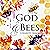 God and Bees