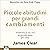 Piccole abitudini per grandi cambiamenti [Atomic Habits]: Trasforma la tua vita un piccolo passo per volta [An Easy & Proven Way to Build Good Habits & Break Bad Ones]