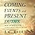 Coming Events and Present Duties: What the Bible Tells Us Clearly About Christ’s Return [Updated and Annotated]