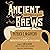 Ancient Brews: Rediscovered and Re-created