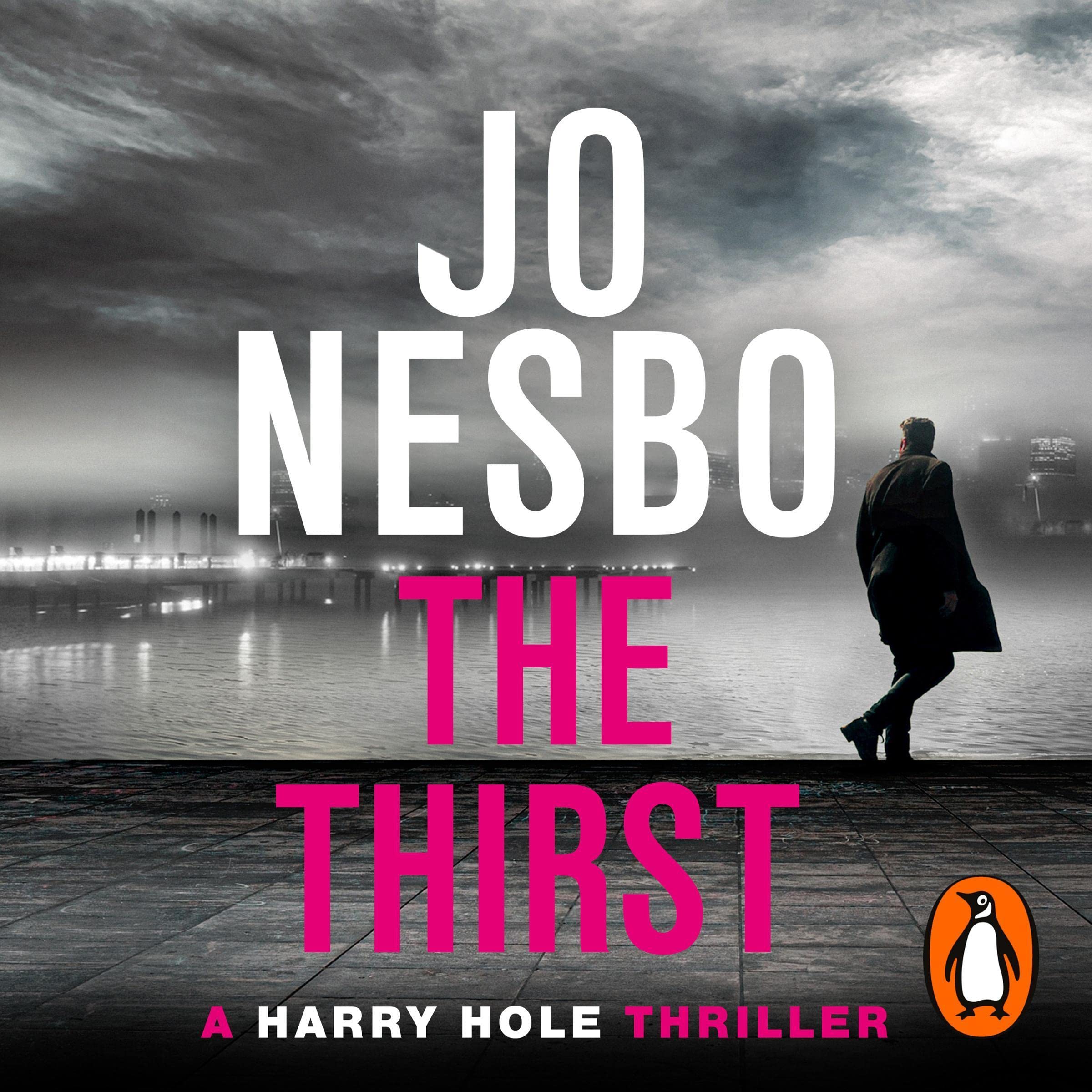 The Thirst: The compulsive Harry Hole novel from the No.1 Sunday Times bestseller