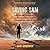 Saving Sam: The True Story of an American's Disappearance in Syria and His Family's Extraordinary Fight to Bring Him Home