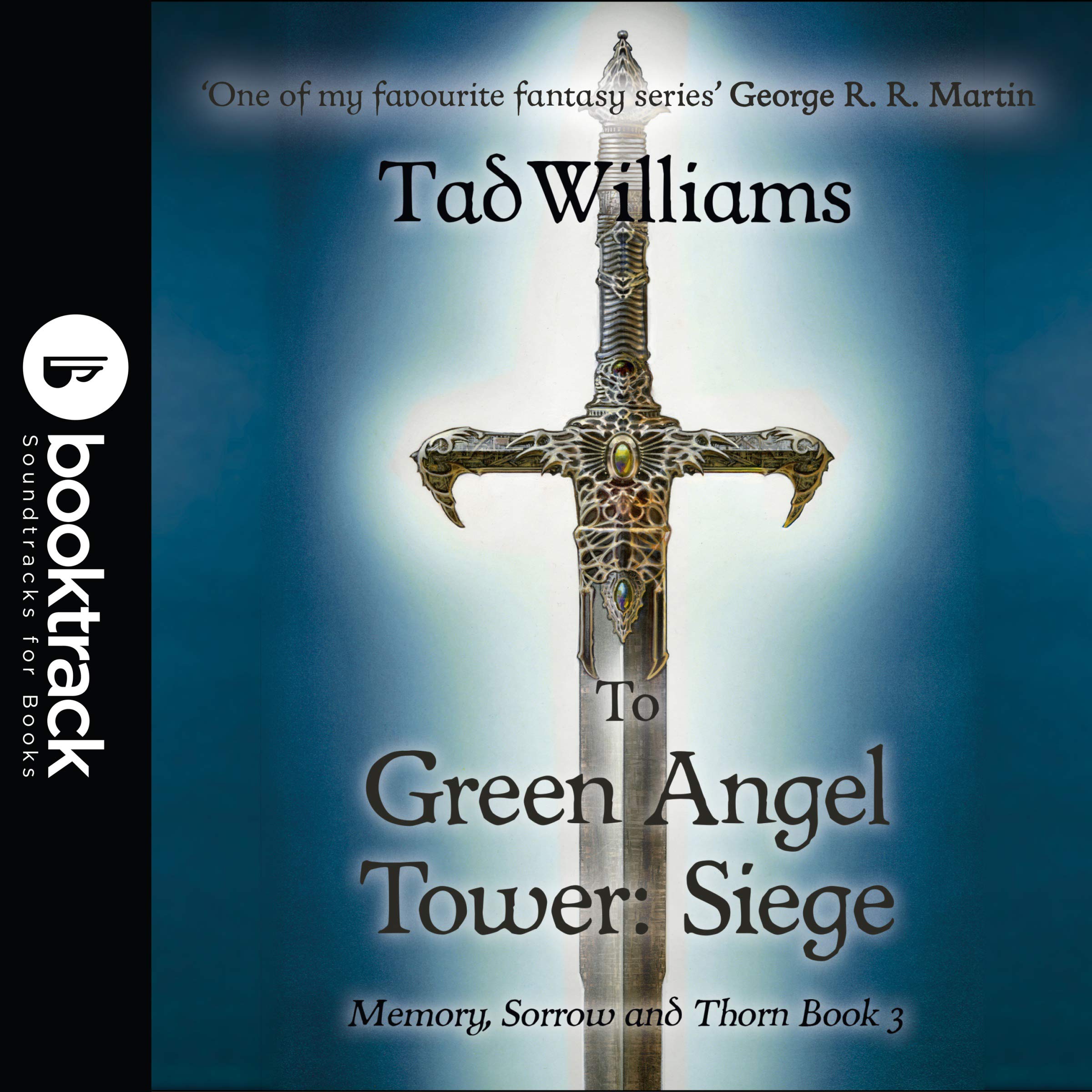 To Green Angel Tower: Siege: Memory, Sorrow & Thorn Book 3